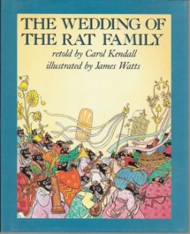 Wedding Of The Rat Family, Theby: Kendall, Carol