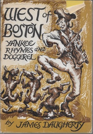 West of Boston: Yankee Rhymes and Doggerelby: Daugherty, James