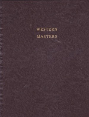 Western Masters: A Comprehensive Exhibition October 30 through November 28 1981 by: Stearn, Jean