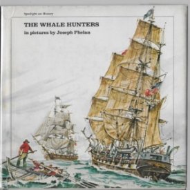 Whale Hunters, The (SIGNED COPY))by: Phelan, Joseph