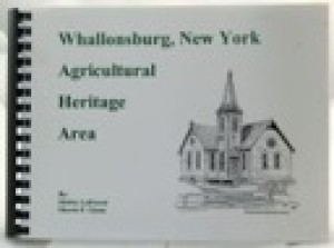 Whallonsburg, New York Agricultural Heritage Area (SIGNED COPY)by: LaForest, Shirley 