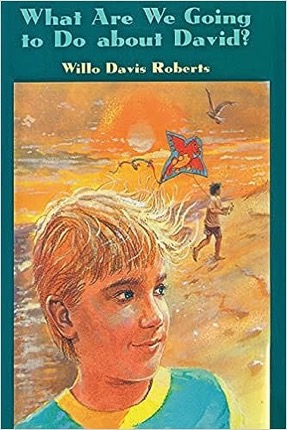 What Are We Going to Do About David?by: Willo Davis Roberts 