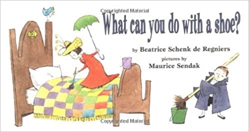 What Can You Do with a Shoe?by: de Regniers, Beatrice Schenk