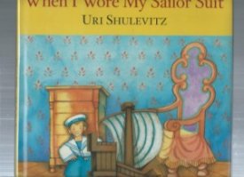 When I Wore My Sailor Suit (SIGNED COPY)by: Shulevitz, Uri