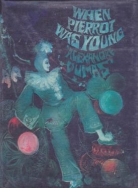 When Pierrot Was Youngby: Dumas/Douglas Munro (transl.), Alexander