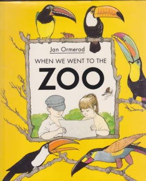 When We Went To the Zooby: Jan Ormerod