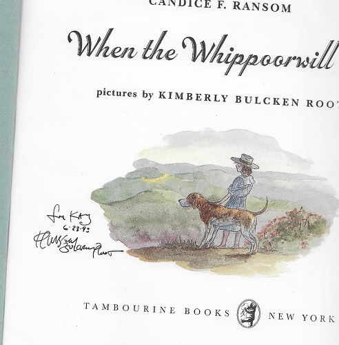 When the Whippoorwill Calls (SIGNED BY ILLUSTRATOR)by: Ransom, Candice F. and Kimberly Bulcken Root
