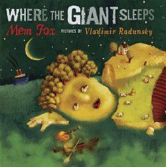 Where the Giant Sleeps (SIGNED COPY)by: Fox, Mem and Vladimir Radunsky