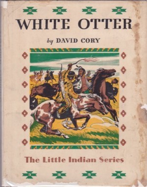 White Otter (Little Indian Series) by: Cory, David