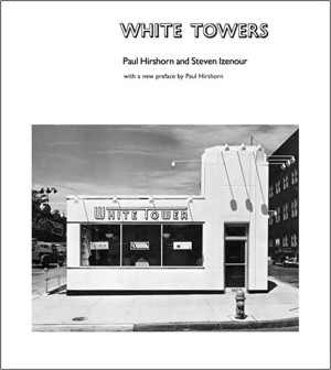 White Towersby: Hirshorn, Paul; Izenour, Steven