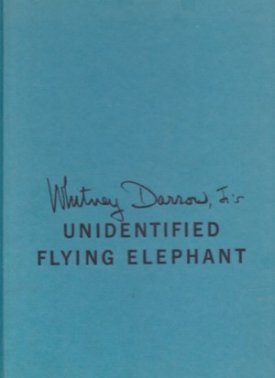 Whitney Darrow, Jr's Unidentified Flying Elephantby: Whitney Darrow, Jr./Robert Kraus