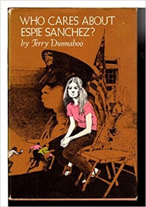 Who Cares About Espie Sanchez?by: Dunnahoo, Terry