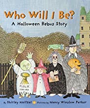 Who Will I Be? - A Halloween Rebus Storyby: Neitzel, Shirley/Nancy Winslow Parker