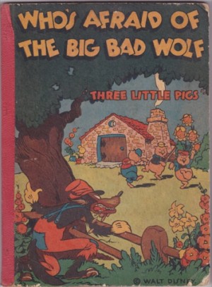 Who's Afraid of the Big Bad Wolf: Three Little Pigsby: Walt Disney Studios