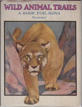 Wild Animal Trailsby: Mathiews (Ed.), Franklin K.