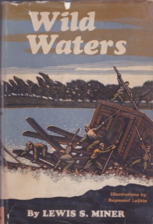 Wild Watersby: Miner, Lewis S.