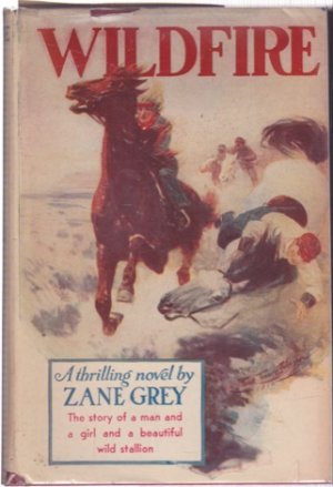 Wildfireby: Zane Grey
