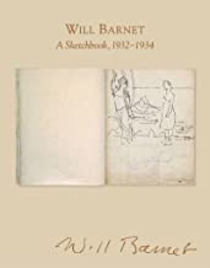 Will Barnet: A Sketchbook, 1932-1934by: Barnet/ Robert C. Morgan (Intro.), Will
