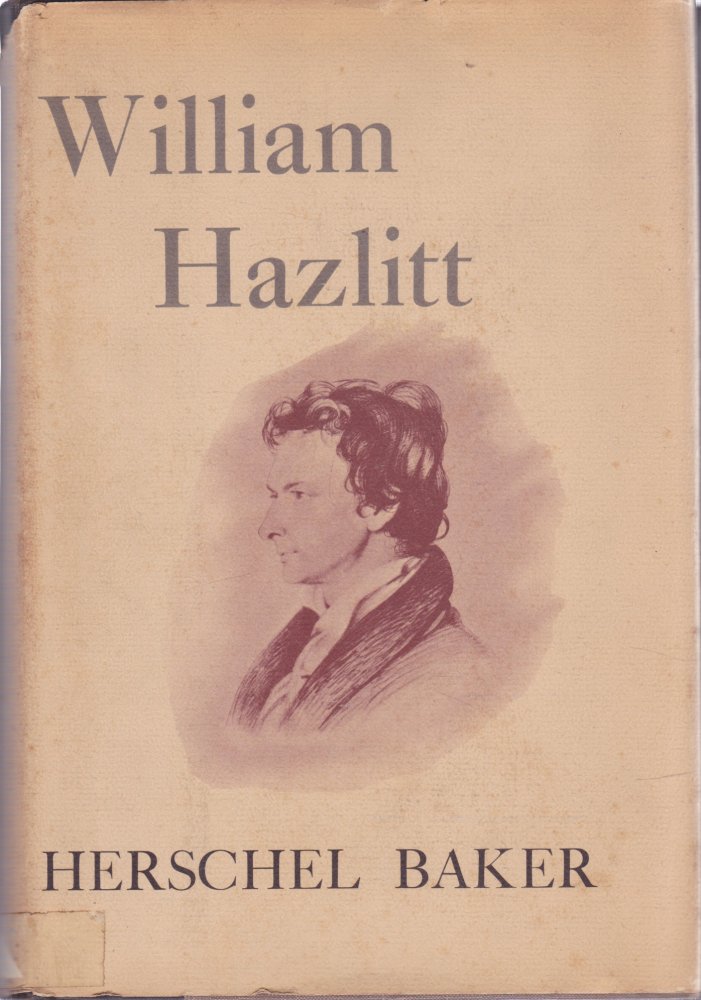William Hazlittby: Herschel Baker 