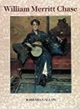 William Merritt Chase (Library of American Art)by: Barbara Dayer Gallati 
