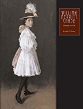William Merritt Chase: The Complete Catalogue of Known and Documented Work by William Merritt Chase (1849-1916), Vol. 2: Portraits in Oilby: Pisano, Ronald G.