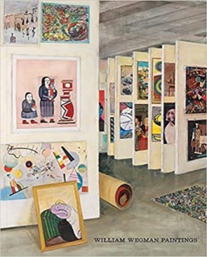 William Wegman: Paintings by: William Wegman 