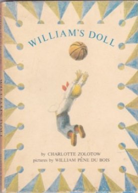 William's Dollby: Zolotow, Charlotte; (illustrator) Pene Du Bois, William 