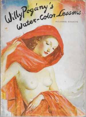 Willy Pogany's Water-Color Lessonsby: Pogany, Willy