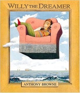 Willy the Dreamerby: Browne, Anthony