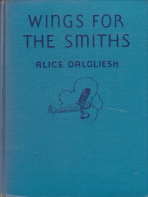 Wings for the Smithsby: Dalgliesh/Berta and Elmer Hader, Alice 