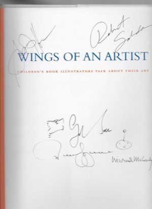 Wings of an Artist: Children's Book Illustrators Talk About Their Art (SIGNED BY MULTIPLE ARTISTS)by: Cummings (editor), Julie; Kiefer, Barbara