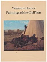 Winslow Homer: Paintings of the Civil Warby: Simpson, Marc 