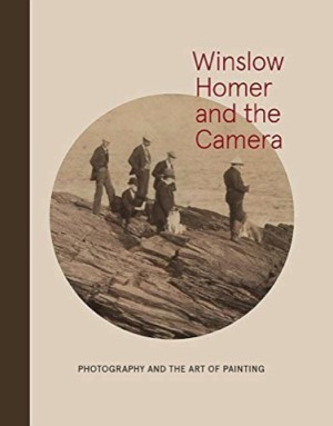 Winslow Homer and the Camera: Photography and the Art of Painting by: Goodyear III Frank; Byrd, Dana E. 