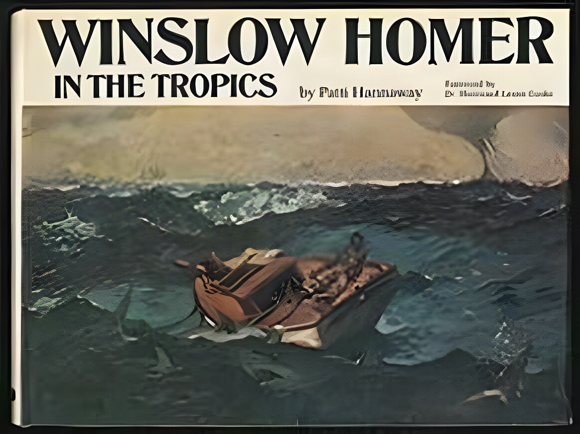 Winslow Homer in the Tropicsby: Hannaway, Patti 