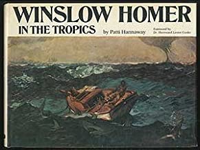 Winslow Homer in the Tropicsby: Hannaway, Patti 