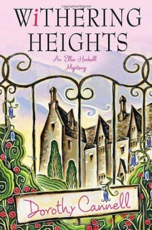 Withering Heights (Ellie Haskell Mystery)by: Cannell, Dorothy