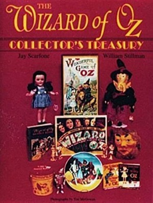 Wizard of Oz Collector's Treasuryby: Scarfone, Jay/ Stillman, William