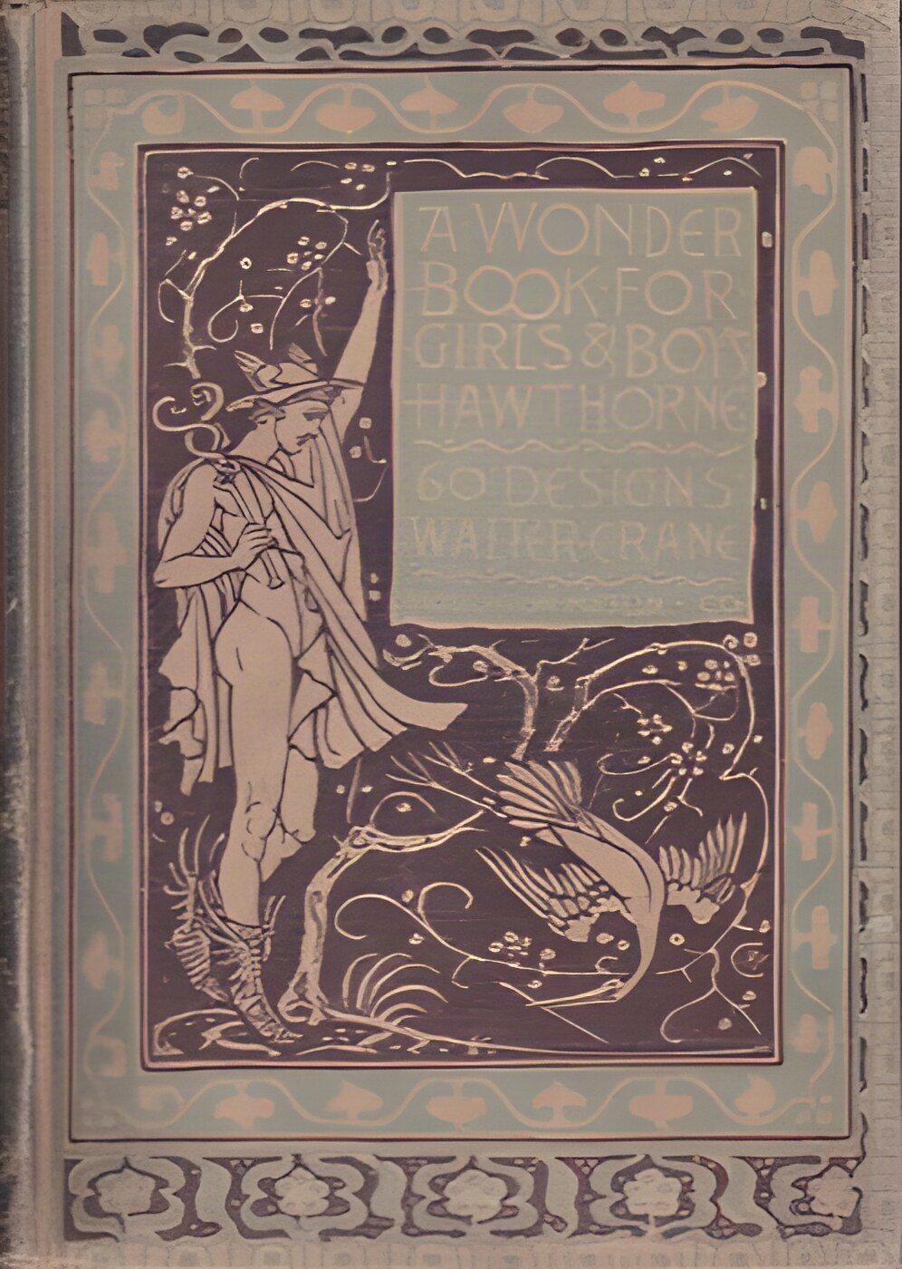 Wonder Book for Girls and Boys, Aby: Nathaniel Hawthorne/Walter Crane