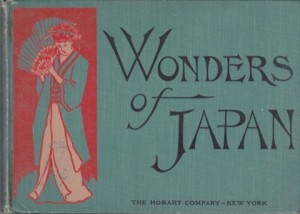 Wonders of Japan: A Portfolio of Views in the Enchanted Bamboo Land by: N/A 
