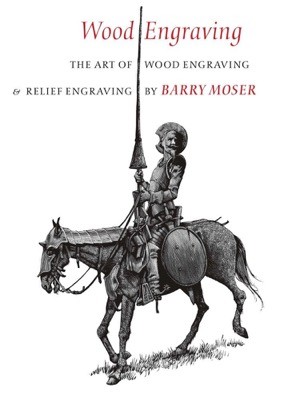 Wood Engraving ?&ndash; The Art of Wood Engraving and Relief Engravingby: Barry Moser