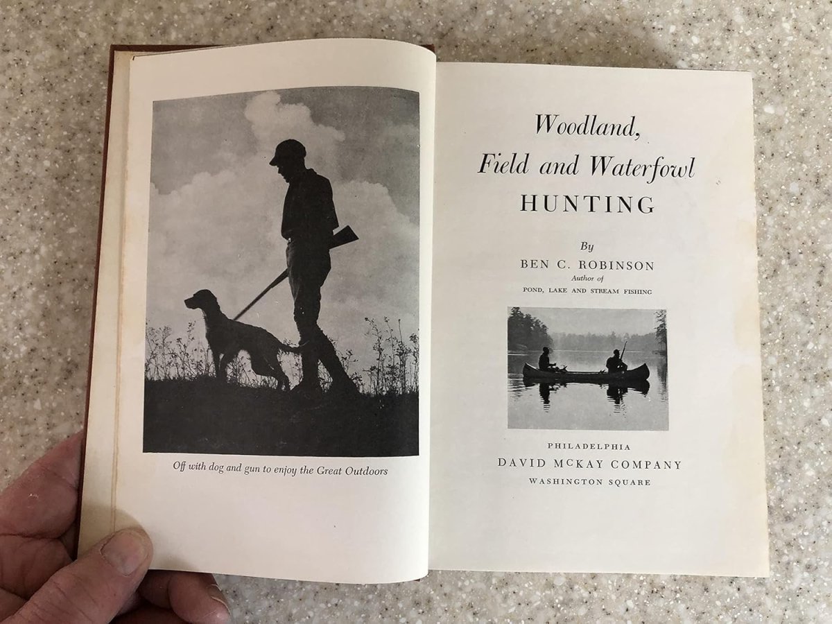 Woodland, Field And Waterfowl Hunting by: Robinson, Ben C.
