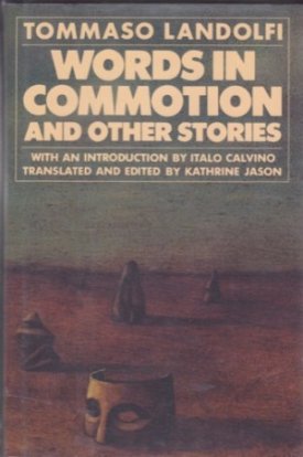 Words in Commotion and Other Storiesby: Landolfi, Tommaso