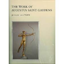 Work of Augustus Saint-Gaudens, Theby: Dryfhout, John H.