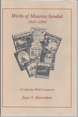 Works of Maurice Sendak 1947-1994by: Hanrahan, Joyce Y.