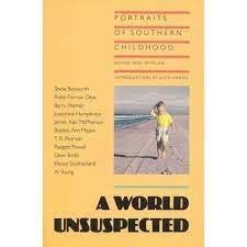 World Unsuspected, A - Portraits of Southern Childhoodby: Harris (Ed.), Alex