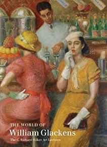 World of William Glackens. The: The C. Richard Hilker Art Lecturesby: Bailey, Colin