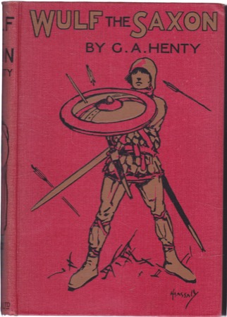 Wulf the Saxonby: Henty, G. A.