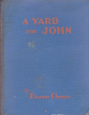 Yard for John, Aby: Clymer/Mildred Boyle, Eleanor 
