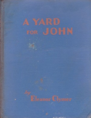 Yard for John, Aby: Clymer/Mildred Boyle, Eleanor 