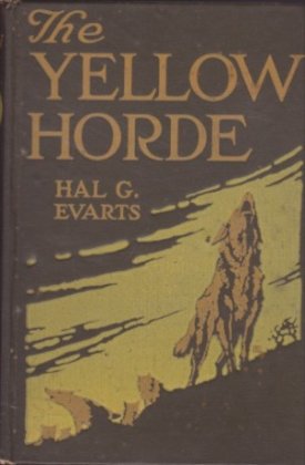 Yellow Horde, Theby: Evarts, Hal G.